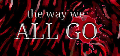 The Way We All Go Bundle