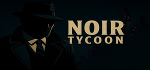 Noir Tycoon banner