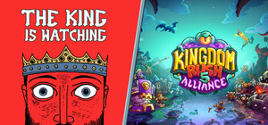 The King is Watching + Kingdom Rush 5 Alliance banner