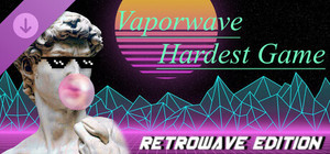 Vaporwave Hardest Game - Retrowave Edition banner