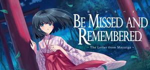 Be missed and remembered ~The Letter from Mayoiga~ banner