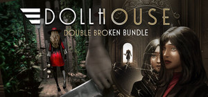 Dollhouse - Double Broken Bundle banner