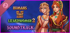 Humans are not that against lizardwomen 2 Soundtrack banner