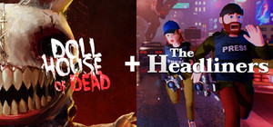 Dollhouse of Dead X The Headliners banner