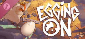 Egging On Soundtrack banner