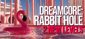 Dreamcore: Rabbit Hole banner