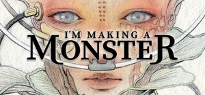 I'm Making a Monster banner