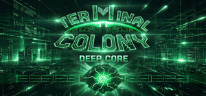 Terminal Colony Deep Core banner