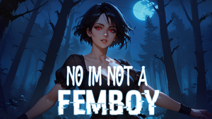 No Im Not A Femboy banner