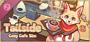Tailside: Cozy Cafe Sim Soundtrack banner