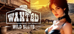 WANTED: Wild Sluts 🔞 banner