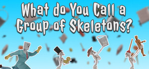 What do You Call a Group of Skeletons? - Pilot banner