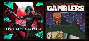 Into The Grid + Dungeons & Degenate Gamblers banner