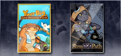 Your Big, Cute Monster Farm & Stray Path