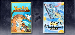 Your Big, Cute Monster Farm & Mad Smartphone Tycoon banner