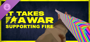 It Takes a War - Supporting Fire Pack banner