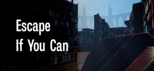 Escape If You Can banner