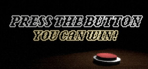Press The Button: You Can Win! banner