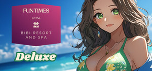 Fun Times at the Bibi Resort and Spa Deluxe banner