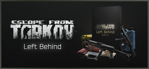 Escape from Tarkov - Left Behind Edition banner