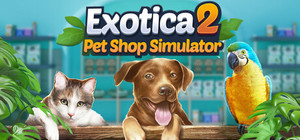 Exotica 2: Pet Shop Simulator banner