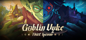 Goblin Vyke: The Thief Tycoon banner