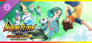INAZUMA ELEVEN: Victory Road - Edition Upgrade (Deluxe) banner