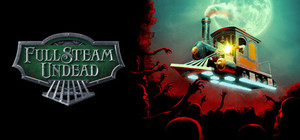 Full Steam Undead banner