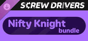 Screw Drivers - Nifty Knight Bundle banner