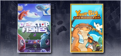 Desktop Fishes & Your Big, Cute Monster Farm