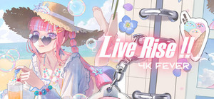Live Rise!!: 4K Fever banner