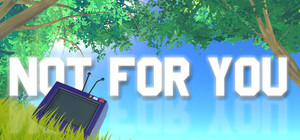 Not For You banner