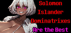 Solomon Islander Dominatrixes Are the Best banner