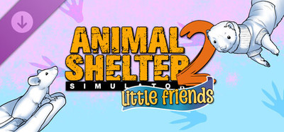 Animal Shelter 2 - Little Friends
