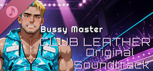 Bussy Master: CLUB LEATHER Original Soundtrack banner