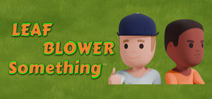 Leaf Blower Something banner