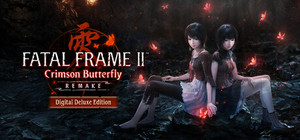 FATAL FRAME II: Crimson Butterfly REMAKE Digital Deluxe Edition banner
