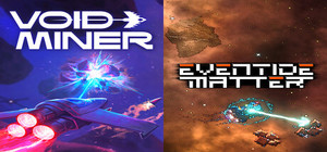 Void Miner X Eventide Matter banner