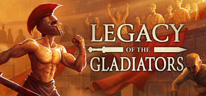 Legacy of the Gladiators banner