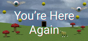 You're here again banner