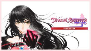 Tales of Berseria Remastered Deluxe Edition banner