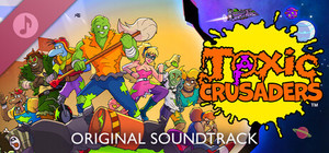 Toxic Crusaders Original Soundtrack banner