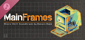 MainFrames - Micro-Chill Soundtrack banner