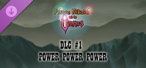 Prince Nikolai and the Vampires - DLC #1 POWER POWER POWER banner