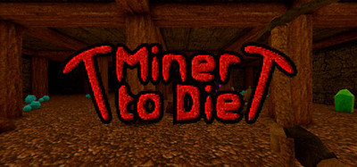 Miner to Die