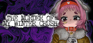 The Murder Of My Winter Crush banner