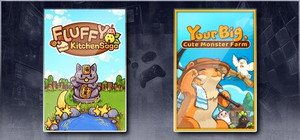 Fluffy Kitchen Saga & Your Big, Cute Monster Farm banner