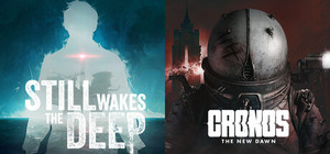 Still Wakes the Deep + Cronos: The New Dawn banner