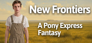 New Frontiers: A Pony Express Fantasy banner