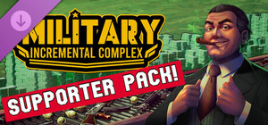 Military Incremental Complex - Supporter Pack banner